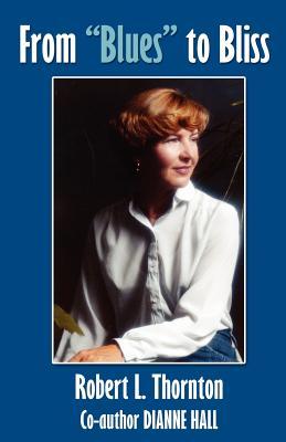 From Blues to Bliss (Paperback)