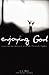 Enjoying God: Experiencing ...