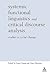 Systemic Functional Linguistics and Critical Discourse Analysis: Studies in Social Change (Open Linguistics)