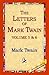The Letters of Mark Twain, ...