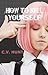 How To Kill Yourself
