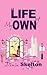 A Life Of My Own