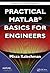 Practical MATLAB Basics for Engineers