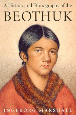 A History and Ethnography of the Beothuk (Paperback)