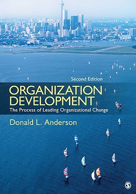 Organization Development: The Process of Leading Organizational Change (Paperback)