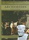 Archimedes: The Father of Mathematics (The Library of Greek Philosophers)