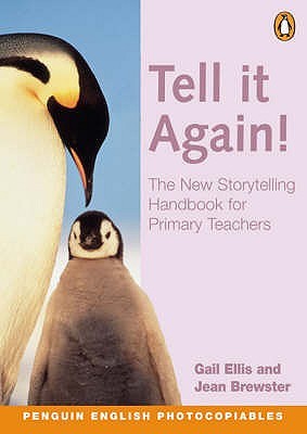 Penguin English Photocopiables: Tell It Again! : The New Storytelling Handbook for Primary Teachers (Paperback)