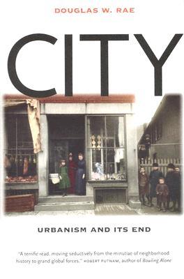 City: Urbanism and Its End (Paperback)