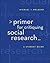 Primer for Critiquing Social Research: A Student Guide (Research, Statistics, & Program Evaluation)