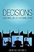 Decisions: Choosing Life or Choosing Death