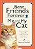 Best Friends Forever Me and My Cat by Patricia Mitchell