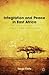 Integration and Peace in East Africa by Tsega Etefa