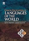 Concise Encyclopedia of Languages of the World (Concise Encyclopedias of Language and Linguistics) Concise Encyclopedia of Languages of the World (Concise Encyclopedias of Language and Linguistics)