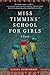Miss Timmins' School for Girls by Nayana Currimbhoy