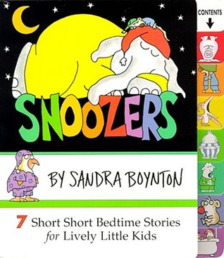 Snoozers : 7 Short Short Bedtime Stories for Lively Little Kids (Board book)