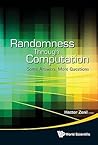 RANDOMNESS THROUGH COMPUTATION: SOME ANSWERS, MORE QUESTIONS