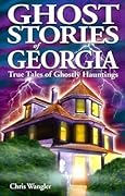 Ghost Stories of Georgia