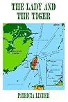 THE LADY AND THE TIGER: A memoir of Taiwan, the Republic of China