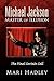 Michael Jackson Master of Illusion: The Final Curtain Call