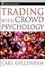 Trading With Crowd Psychology (Wiley Trading)