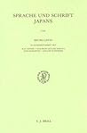 Sprache und Schrift Japans (Handbook of Oriental Studies. Section 5 Japan, 1) (German Edition) Sprache und Schrift Japans (Handbook of Oriental Studies. Section 5 Japan, 1) (German Edition)