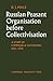 Russian Peasant Organisation Before Collectivisation: A Study of Commune and Gathering 1925–1930 (Cambridge Russian, Soviet and Post-Soviet Studies, Series Number 3)
