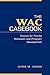 The WAC Casebook by Chris M. Anson