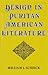 Design in Puritan American Literature