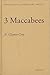 3 Maccabees by N. Clayton Croy