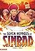 The Seven Voyages of Sinbad (Arabian Nights Tales)