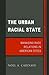 The Urban Racial State: Managing Race Relations in American Cities (Perspectives on a Multiracial America)