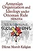 Armenian Organization and Ideology Under Ottoman Rule by Dikran Mesrob Kaligian