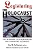 Legislating The Holocaust