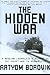 The Hidden War: A Russian Journalist's Account of the Soviet War in Afghanistan