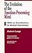 The Evolution of the Emotion-Processing Mind: With an Introduction to Mental Darwinism
