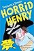 Horrid Henry by Francesca Simon Horrid Henry by Francesca Simon