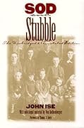 Sod and Stubble: The Unabridged and Annotated Edition