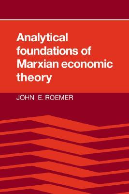 Analytical Foundations of Marxian Economic Theory (Paperback)