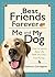 Best Friends Forever: Me an...