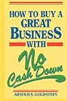 How to Buy a Great Business With No Cash Down