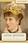 Capital Intentions: Female Proprietors in San Francisco, 1850-1920