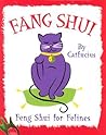 Fang Shui: Feng Shui for Felines