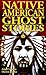 Native American Ghost Stories