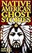 Native American Ghost Stories