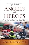 Angels and Heroes: True Stories from the Front Line