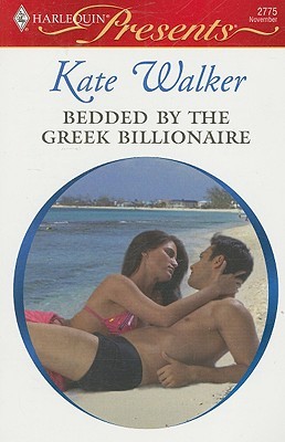 Bedded By The Greek Billionaire (Mass Market Paperback)