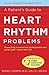 A Patient's Guide to Heart Rhythm Problems by Todd J. Cohen
