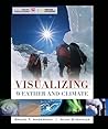 Visualizing Weather and Climate (Visualizing Series)