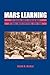 Mars Learning: The Marine Corp's Development of Small Wars Doctrine, 1915-1940