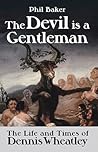 The Devil is a Gentleman by Phil Baker